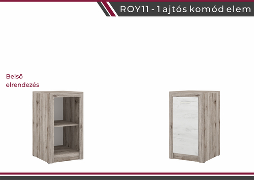 Roy11 1 Ajtós Komód